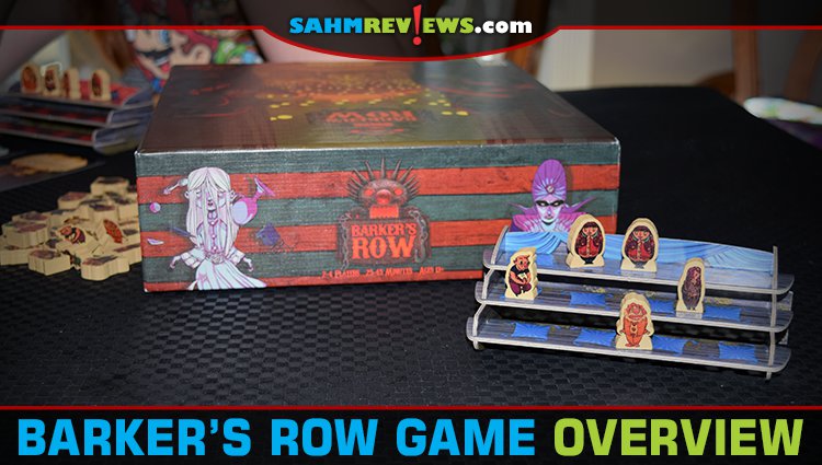 Don't worry if you missed the fair this year. Bring the carny life to your game table with Barker's Row from Overworld Games. - SahmReviews.com