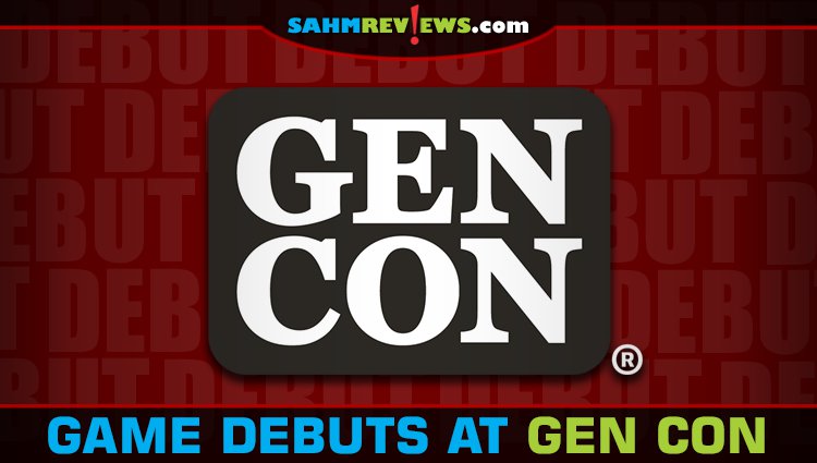 Convention season is upon us, and game debuts are all the rage. Check out what will be showing up for the first time at Gen Con! - SahmReviews.com