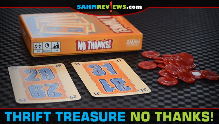 We've played No Thanks! before on the recommendation of friends. We found our own copy of this game while out of town! This is one you should watch for! - SahmReviews.com